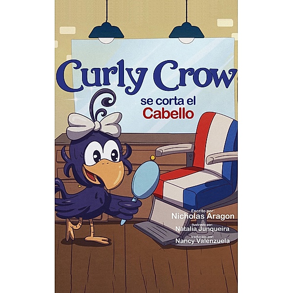 Curly Crow se corta el cabello (Curly Crow Spanish Series, #6) / Curly Crow Spanish Series, Nicholas Aragon