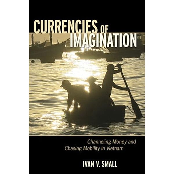 Currencies of Imagination, Ivan V. Small
