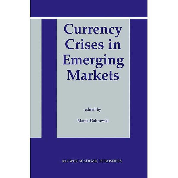 Currency Crises in Emerging Markets