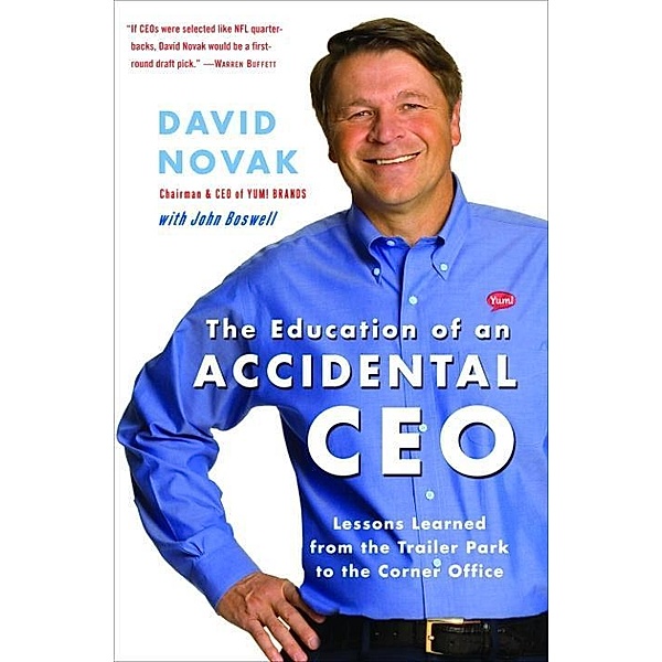 Currency: The Education of an Accidental CEO, John Boswell, David Novak