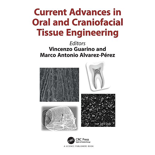 Current Advances in Oral and Craniofacial Tissue Engineering