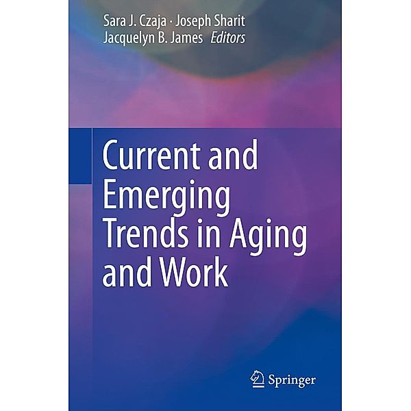 Current and Emerging Trends in Aging and Work