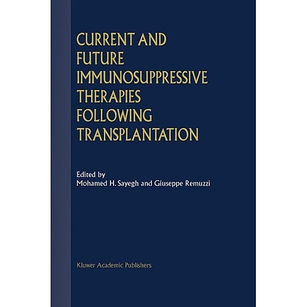 Current and Future Immunosuppressive Therapies Following Transplantation
