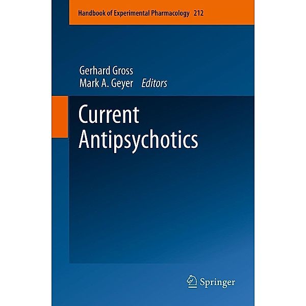 Current Antipsychotics / Handbook of Experimental Pharmacology Bd.212