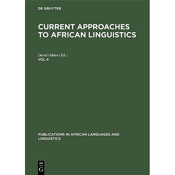 Current Approaches to African Linguistics. Vol 4.Vol.4