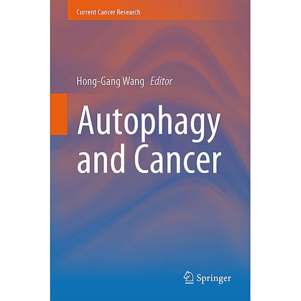 Current Cancer Research / Autophagy and Cancer