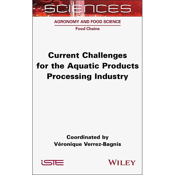 Current Challenges for the Aquatic Products Processing Industry