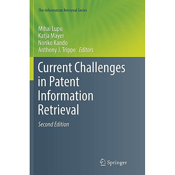 Current Challenges in Patent Information Retrieval
