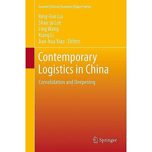 Current Chinese Economic Report Series / Contemporary Logistics in China