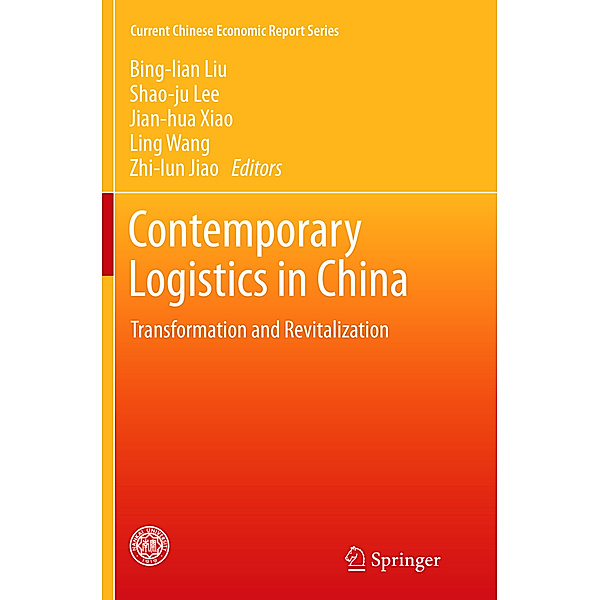 Current Chinese Economic Report Series / Contemporary Logistics in China