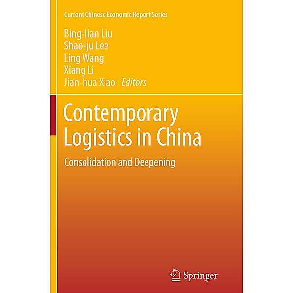 Current Chinese Economic Report Series / Contemporary Logistics in China