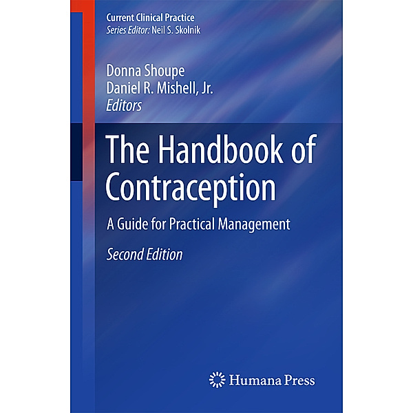 Current Clinical Practice / The Handbook of Contraception