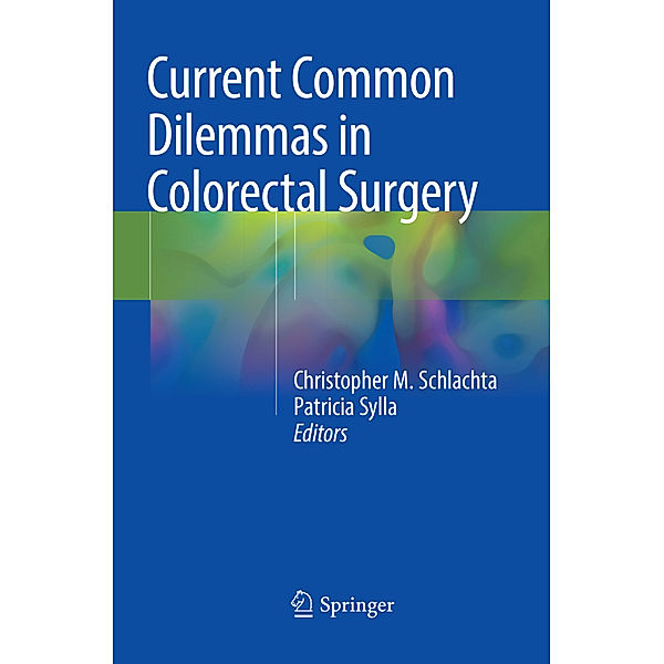 Current Common Dilemmas in Colorectal Surgery