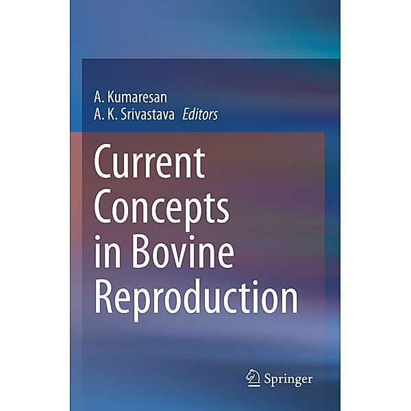 Current Concepts in Bovine Reproduction