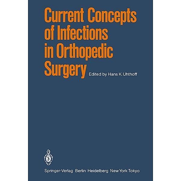 Current Concepts of Infections in Orthopedic Surgery