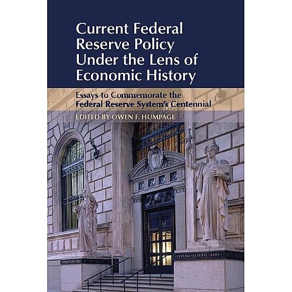 Current Federal Reserve Policy Under the Lens of Economic History / Studies in Macroeconomic History