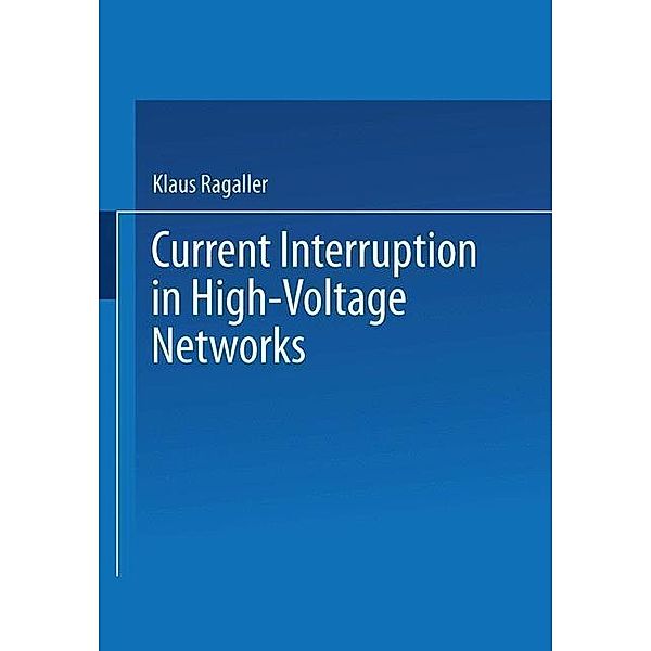 Current Interruption in High-Voltage Networks / Earlier Brown Boveri Symposia