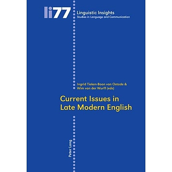 Current Issues in Late Modern English