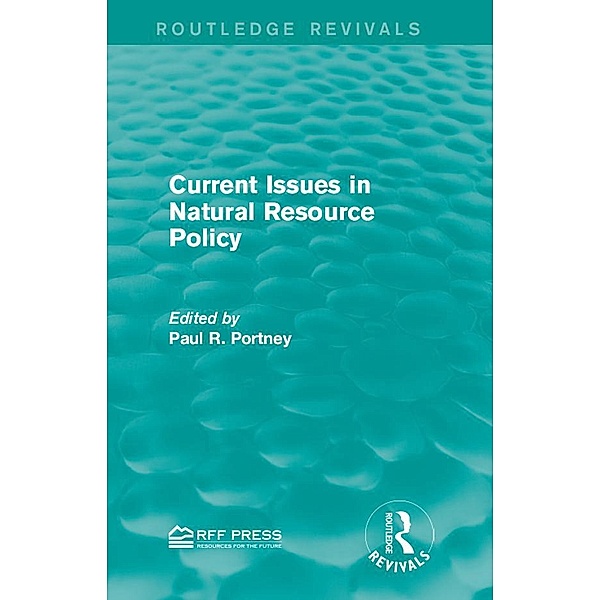 Current Issues in Natural Resource Policy / Routledge Revivals