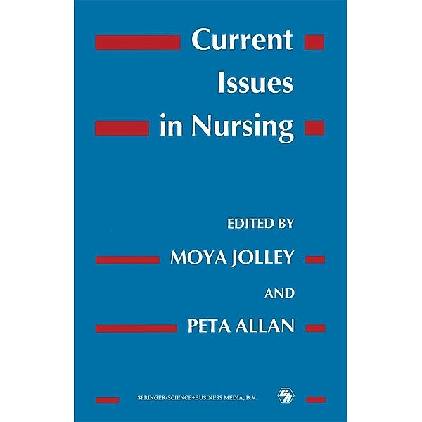Current Issues in Nursing, Peta Allan, Moya Jolley