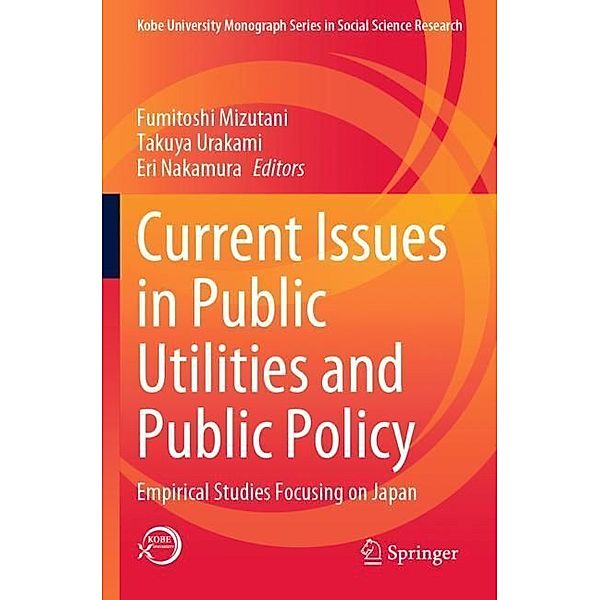 Current Issues in Public Utilities and Public Policy