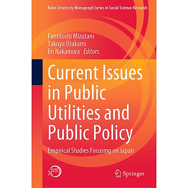 Current Issues in Public Utilities and Public Policy