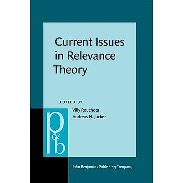 Current Issues in Relevance Theory