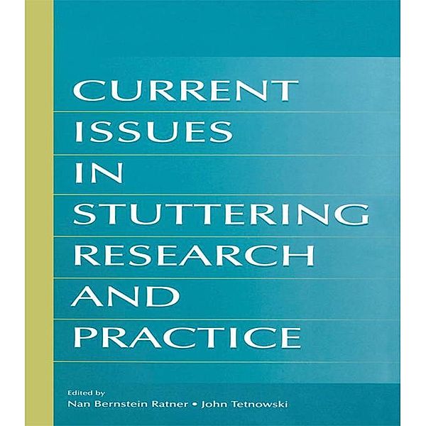 Current Issues in Stuttering Research and Practice