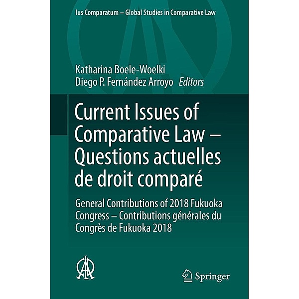 Current Issues of Comparative Law - Questions actuelles de droit comparé / Ius Comparatum - Global Studies in Comparative Law Bd.35