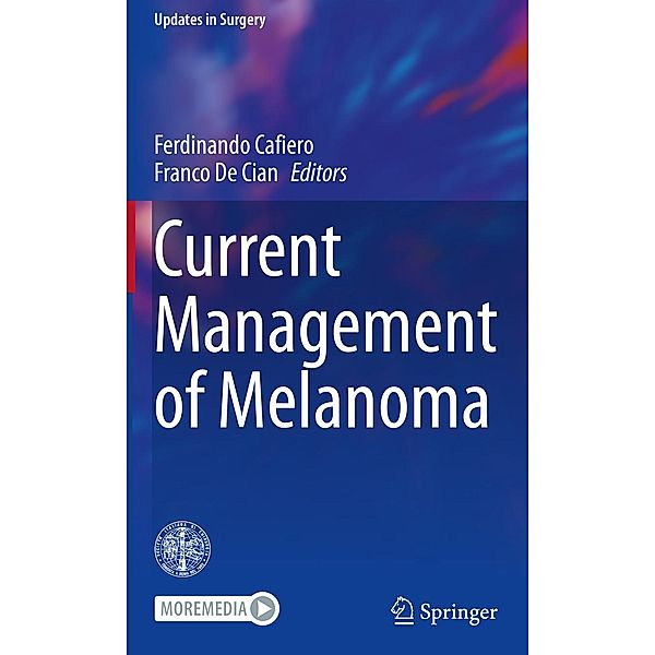 Current Management of Melanoma / Updates in Surgery
