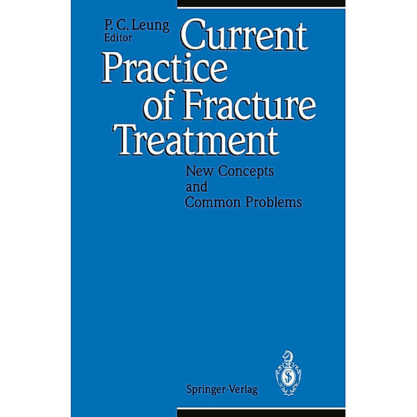 Current Practice of Fracture Treatment