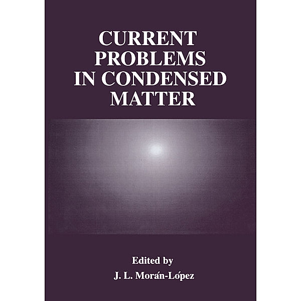 Current Problems in Condensed Matter