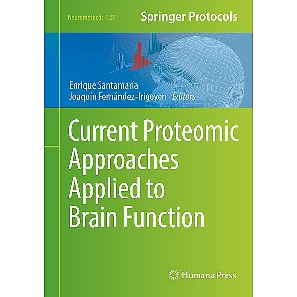 Current Proteomic Approaches Applied to Brain Function / Neuromethods Bd.127