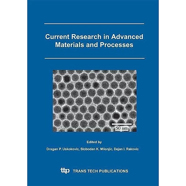 Current Research in Advanced Materials and Processes