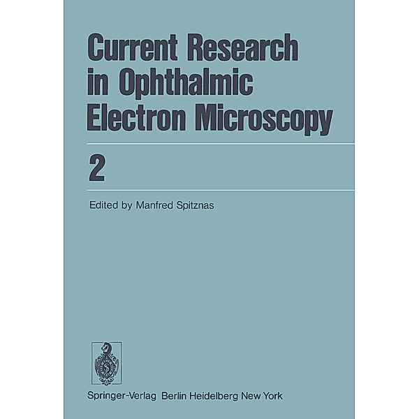 Current Research in Ophthalmic Electron Microscopy / Current Research in Ophthalmic Electron Microscopy Bd.2