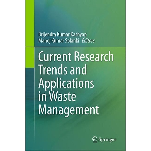 Current Research Trends and Applications in Waste Management