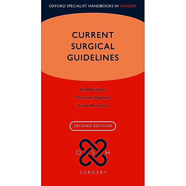 Current Surgical Guidelines, Abdullah Jibawi, Mohamed Baguneid, Arnab Bhowmick