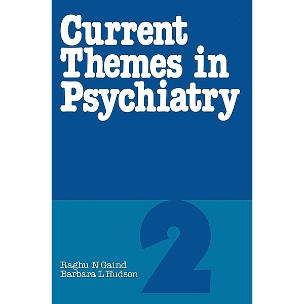 Current Themes in Psychiatry 2