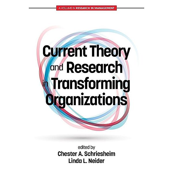 Current Theory and Research in Transforming Organizations