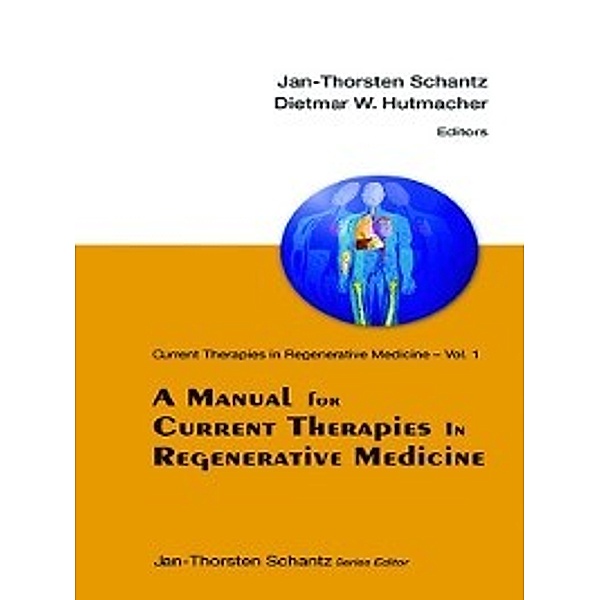 Current Therapies in Regenerative Medicine: A Manual for Current Therapies in Regenerative Medicine