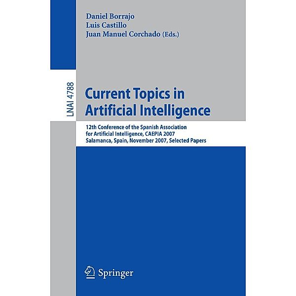 Current Topics in Artificial Intelligence / Lecture Notes in Computer Science Bd.4788