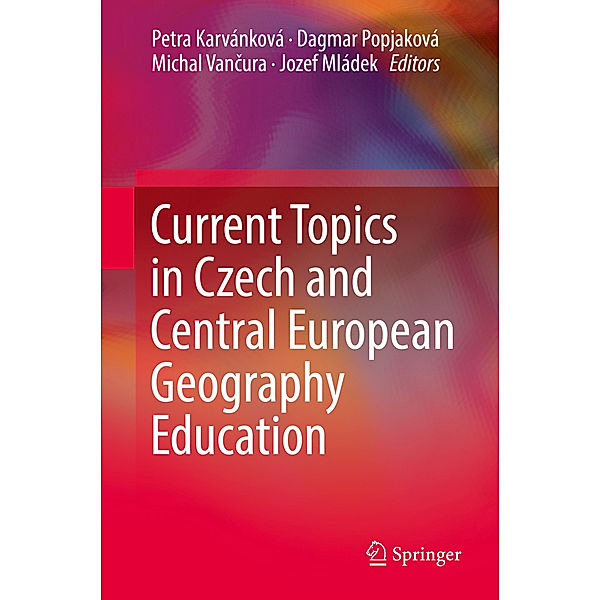 Current Topics in Czech and Central European Geography Education