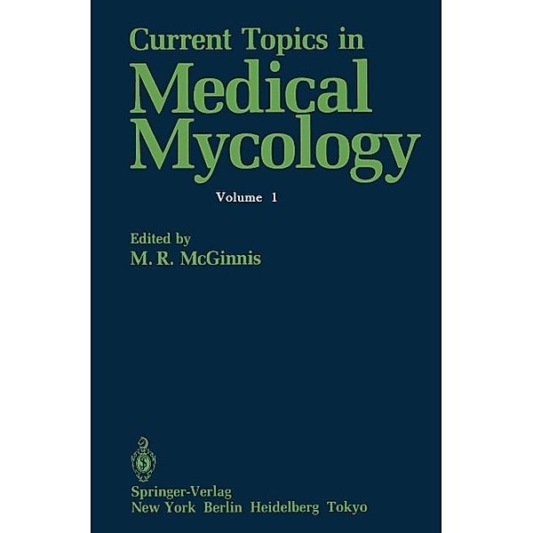 Current Topics in Medical Mycology / Current Topics in Medical Mycology Bd.1, Michael R. McGinnis