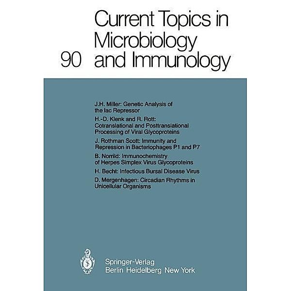 Current Topics in Microbiology and Immunology / Current Topics in Microbiology and Immunology Bd.90, W. Arber, F. Melchers, R. Rott, H. G. Schweiger, L. Syru?ek, P. K. Vogt, S. Falkow, W. Henle, P. H. Hofschneider, J. H. Humphrey, J. Klein, P. Koldovský, H. Koprowski, O. Maaløe