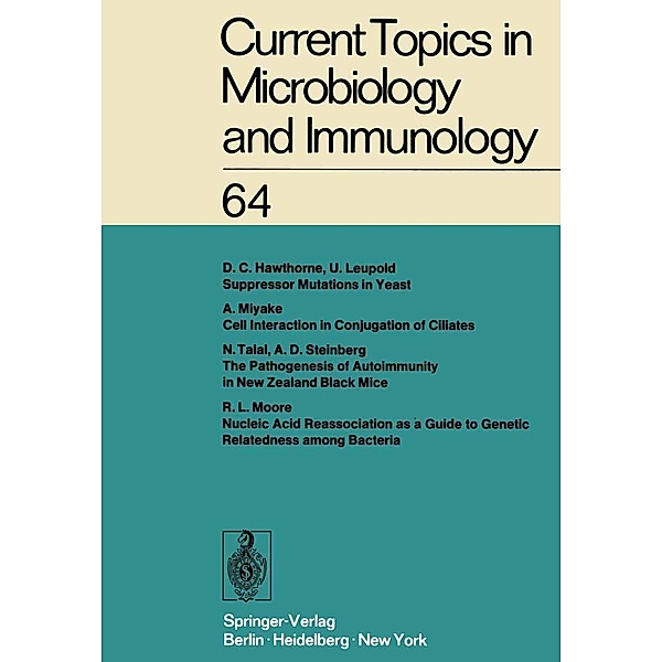 Current Topics in Microbiology and Immunology / Current Topics in Microbiology and Immunology Bd.64, W. Arber, R. Rott, H. G. Schweiger, M. Sela, L. Syru?ek, P. K. Vogt, E. Wecker, R. Haas, W. Henle, P. H. Hofschneider, J. H. Humphrey, N. K. Jerne, P. Koldovský, H. Koprowski, O. Maaløe