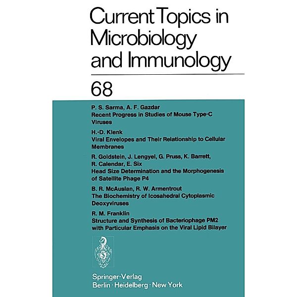 Current Topics in Microbiology and Immunology / Ergebnisse der Mikrobiologie und Immunitätsforschung / Current Topics in Microbiology and Immunology Bd.68, W. Arber, R. Rott, H. G. Schweiger, M. Sela, L. Syru?ek, P. K. Vogt, E. Wecker, R. Haas, W. Henle, P. H. Hofschneider, J. H. Humphrey, N. K. Jerne, P. Koldovský, H. Koprowski, O. Maaløe