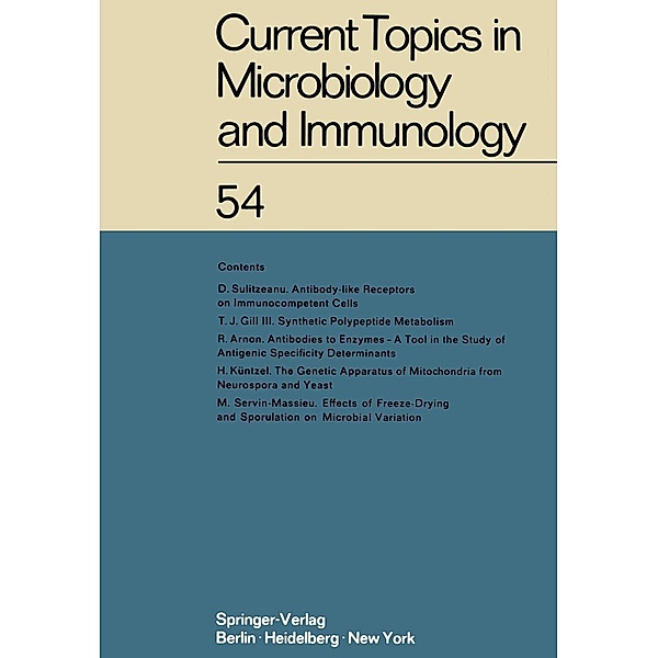 Current Topics in Microbiology and Immunology / Current Topics in Microbiology and Immunology Bd.54, W. Arber, O. Maaløe, R. Rott, H. G. Schweiger, M. Sela, L. Syru?ek, P. K. Vogt, E. Wecker, W. Braun, F. Cramer, R. Haas, W. Henle, P. H. Hofschneider, N. K. Jerne, P. Koldovský, H. Koprowski