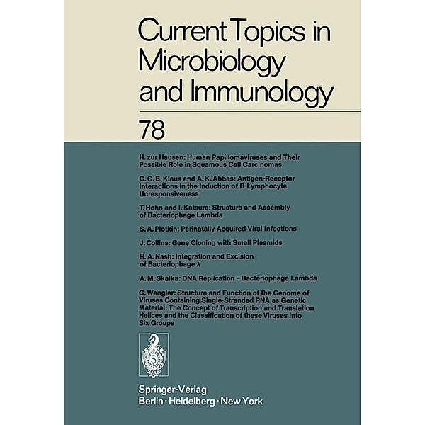 Current Topics in Microbiology and Immunology / Current Topics in Microbiology and Immunology Bd.78, W. Arber, R. Rott, H. G. Schweiger, L. Syru?ek, P. K. Vogt, W. Henle, P. H. Hofschneider, J. H. Humphrey, J. Klein, P. Koldovský, H. Koprowski, O. Maaløe, F. Melchers