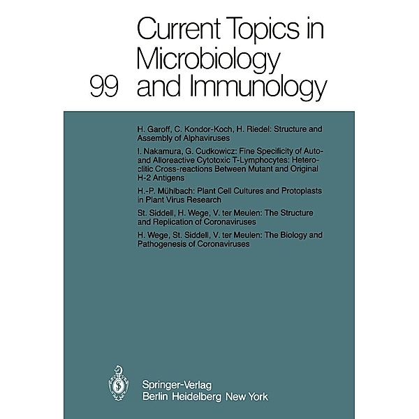 Current Topics in Microbiology and Immunology / Current Topics in Microbiology and Immunology Bd.99, M. Cooper, W. Henle, P. H. Hofschneider, H. Koprowski, F. Melchers, R. Rott, H. G. Schweiger, P. K. Vogt, R. Zinkernagel
