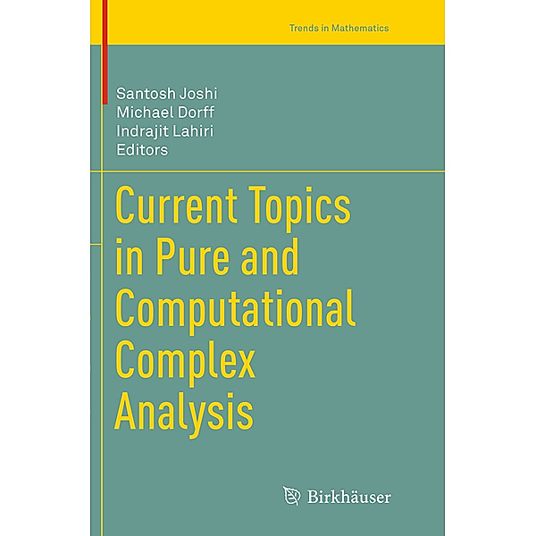 Current Topics in Pure and Computational Complex Analysis